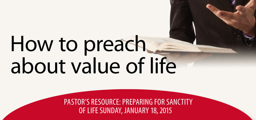 How to preach about value of life